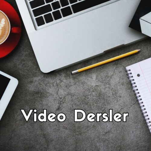 VİDEO DERSLER